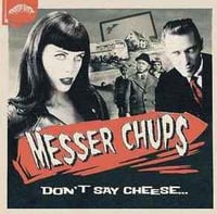Messer Chups "Don't Say Cheese" LP