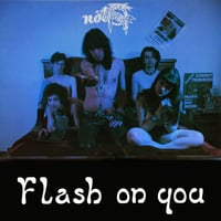 Not Moving "Flash On You" LP