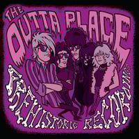 Image 1 of The Outta Place "Prehistoric Recordings" LP