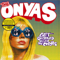 The Onyas "Get Shitfaced with The Onyas" LP (yellow vinyl)