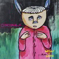 Image 1 of DINOSAUR JR -WITHOUT A SOUND LP (GREEN SPLATTERED VINYL)