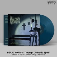 Image 3 of Feral Forms - Through Demonic Spell LP 