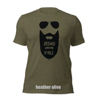 Image 2 of Jesus Saves Y'all  Bearded Canvas Bella tee - available in 4 colors - FREE SHIPPING!!