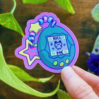 Image 2 of “Kill Me" sticker