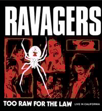 The Ravagers "Too Raw For The Law: Live In California" LP (red vinyl) 