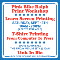 PRINT WORKSHOP - SATURDAY, SEPT 13th 10am-230pm