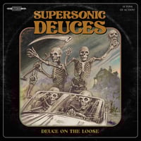 Image 1 of Supersonic Deuces "Deuce on the Loose"