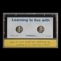 Image 2 of Croiners "Learning To Live With Croiners" C60 Cassette (Sound Of Pig)