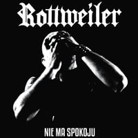 Rottweiler "Nie Ma Spokoju" LP