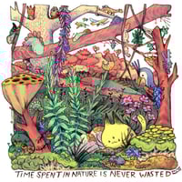 Image 1 of Time Spent In Nature Is Never Wasted 