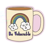 Be Vulnerable Sticker