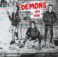 Image 1 of "Demons" "...Was Here" 7" (white vinyl)