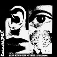 Image 1 of Discharge "Hear Nothing See Nothing Say Nothing " (white vinyl)