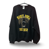 DON'T POKE THE BEAR