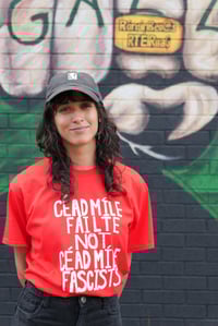 Image 1 of An Dream Dearg: CÉAD MÍLE FAILTE NOT CÉAD MÍLE FASCISTS