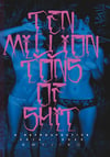 THE BOOK: 10 million tons of shit - pre order