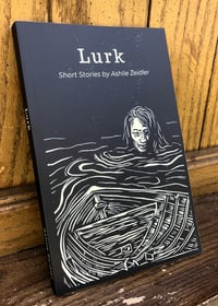 "Lurk" Signed Copy