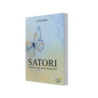Satori - Abraçar um novo despertar