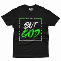 Image 1 of But God T-Shirt