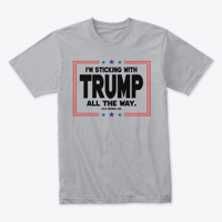 Image 6 of I'M STICKING WITH TRUMP