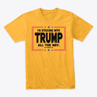 Image 7 of I'M STICKING WITH TRUMP