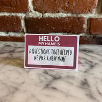 Image 3 of Hello My Name Is [mini zine]