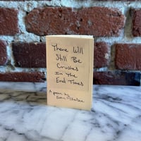 Image 3 of There Will Still Be Crushes in the End Times [mini zine]