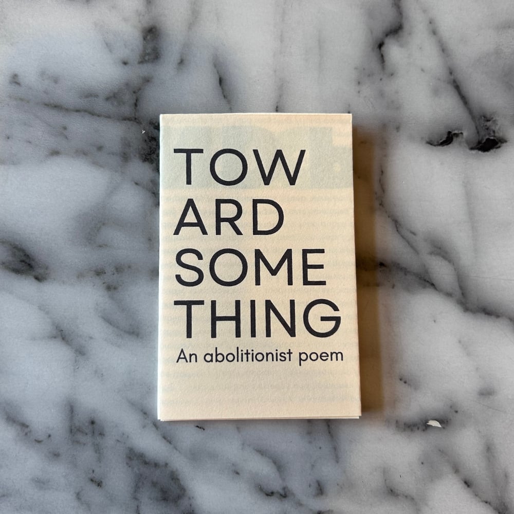 Image of Toward Something [mini zine]