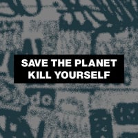 SAVE THE PLANET