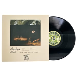 Image of GRAHAM HUNT "If You Knew Would You Believe It" (Black Vinyl)