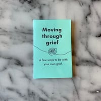 Image 1 of Moving Through Grief [mini zine]