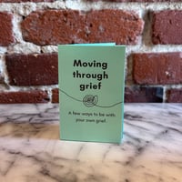 Image 3 of Moving Through Grief [mini zine]