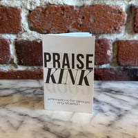 Image 3 of Praise Kink [mini zine]