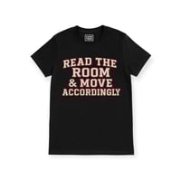 Image 1 of Read the room & move accordingly (Black Unisex Shirt)