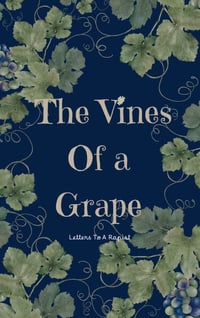 The Vines of a Grape: Letters to a Rapist PreOrder