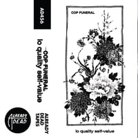 Image 2 of cop funeral 'lo quality self-value' Reissue Cassette Tape