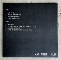 Image 2 of .. AND THEN I CUM LP - 2 left