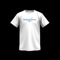 "MAKE A SWISH" White T-Shirt