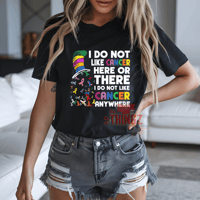 I Do Not Like Cancer Here or There