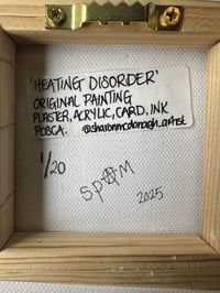 Image 5 of HEATING DISORDER Original Painting 1/20