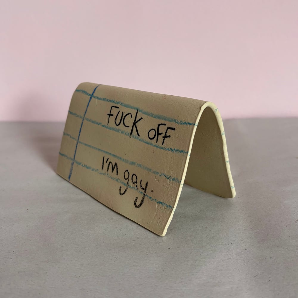 Image of F**k Off I’m Gay folded