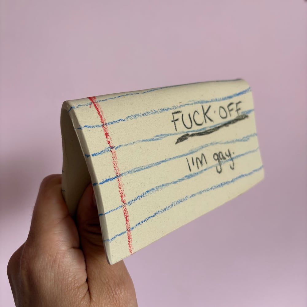Image of F*#k Off I’m Gay folded