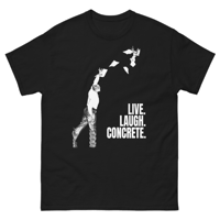 Live Laugh Concrete Tee