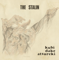 The Stalin - Kubi Dake Atsureki 7"