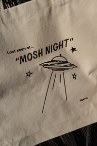 Image 2 of Last Seen at... Mosh Night- UFO Tote Bag