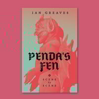 Penda's Fen: Scene by Scene