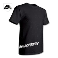 Too Much Traffic Signature T-Shirt 
