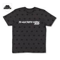 Too Much Traffic Clothing Brand  T-Shirt 