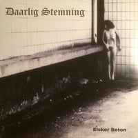 Daarlig Stemning ‎"Elsker Beton" LP