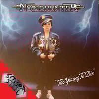 NOISEHUNTER - Too young To Die CD